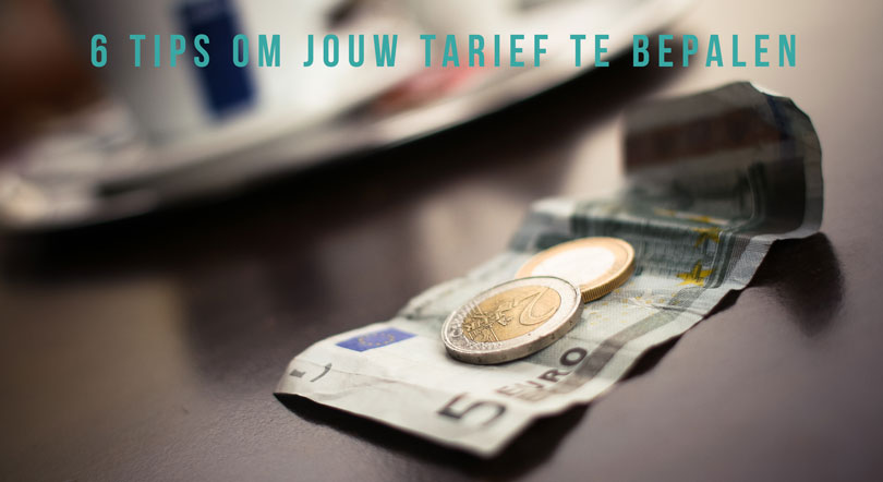 6 tips om jouw tarief te bepalen