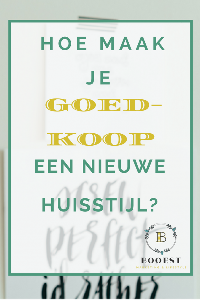 Hoe maak je goedkoop een nieuwe huisstijl voor je bedrijf new.booest.nl/hoe-maak-je-goedkoop-een-nieuwe-huisstijl