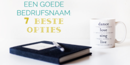 Goede bedrijfsnaam kiezen: 7 beste opties